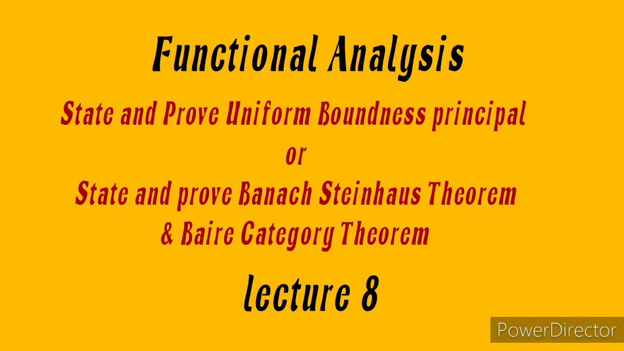 Uniform Boundness principal || Banach Steinhaus Theorem & Baire Category Theorem