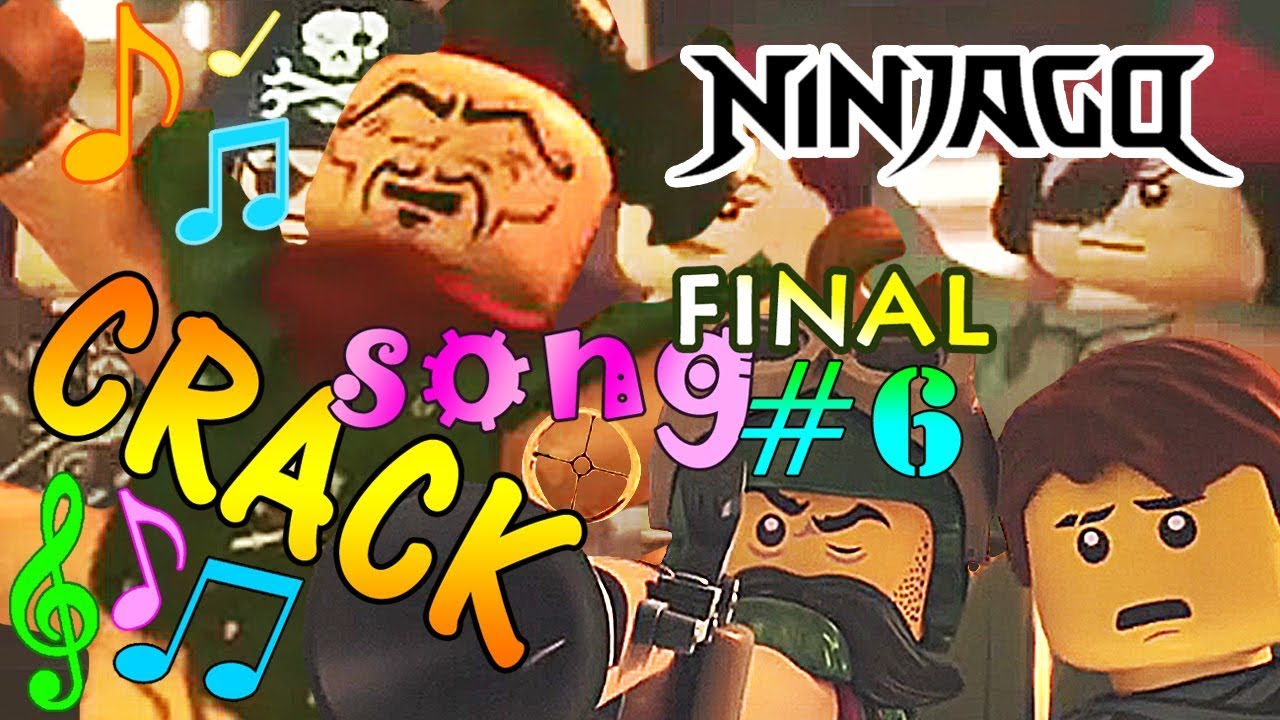 Ninjago Season 6 Song Crack Finale