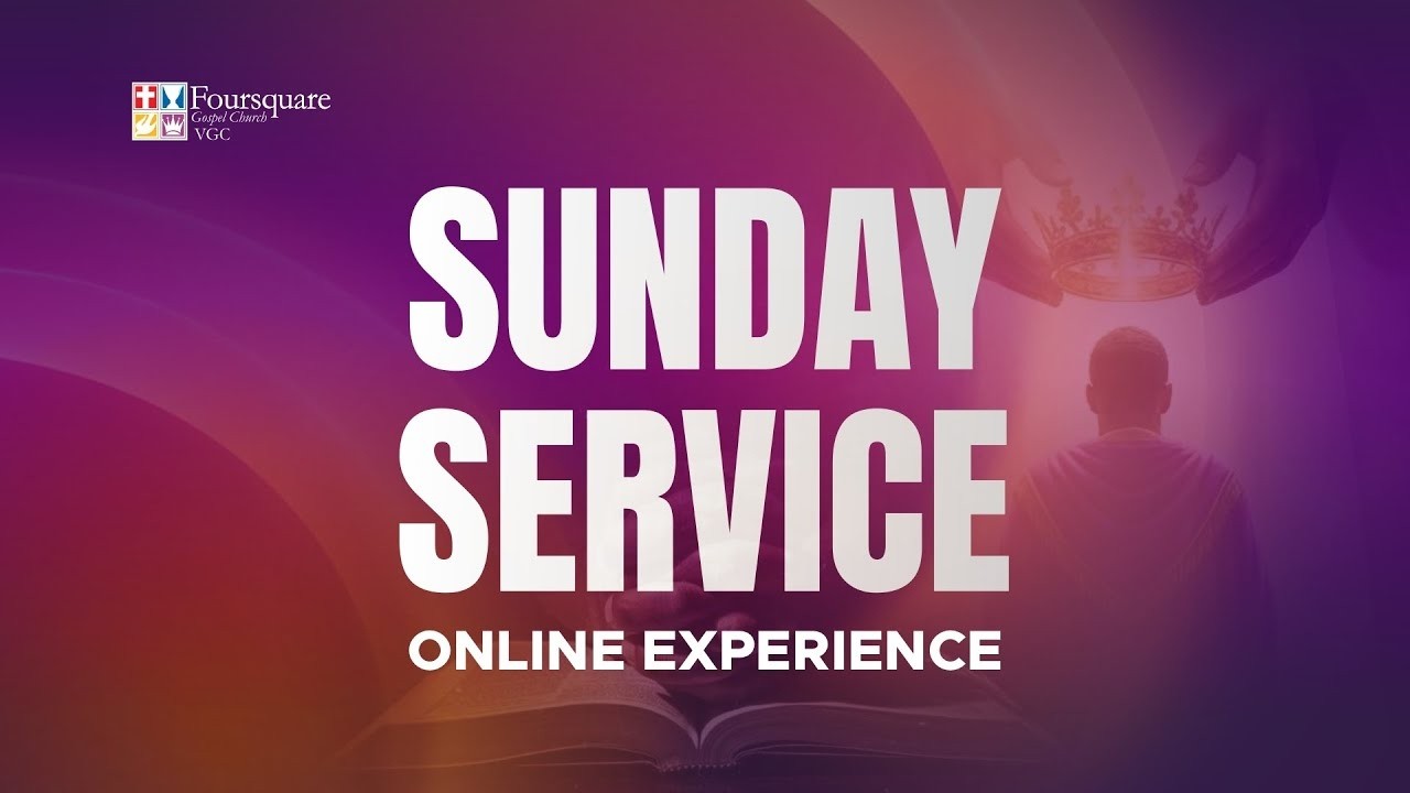 SUNDAY WORSHIP SERVICE  - FOURSQUARE VGC - FEBRUARY 22, 2026