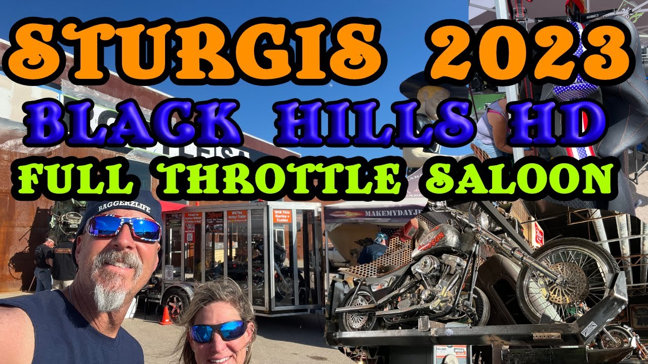 STURGIS 2023 BLACK HILLS HD AND FULL THROTTLE SALOON