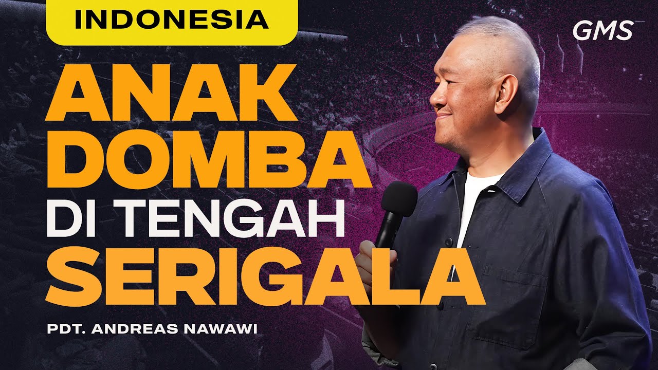 Indonesia | Anak Domba Di Tengah Serigala - Pdt. Andreas Nawawi (Official GMS Church)