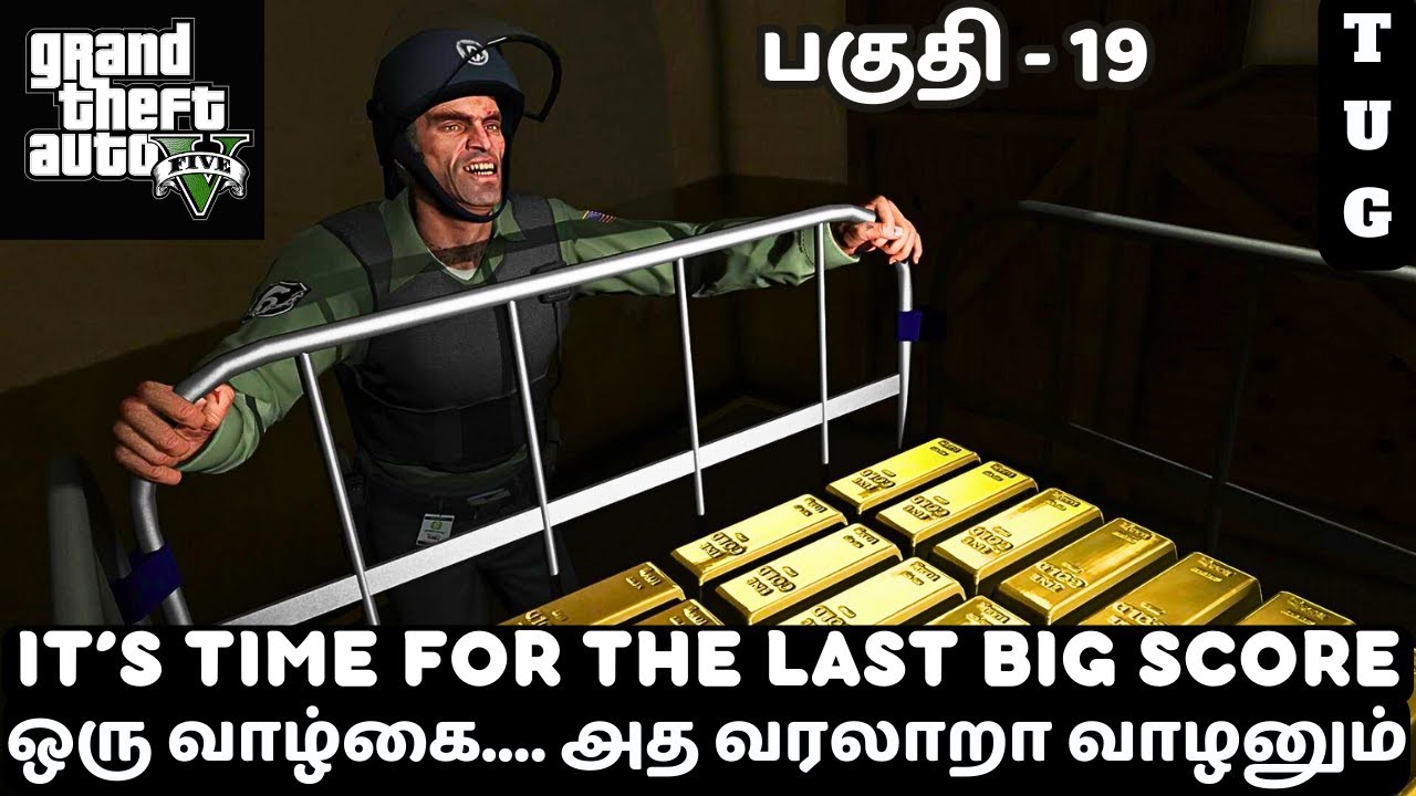 GTA 5 TAMIL | It’s Time for the LAST Big Score | FULL STORY Gameplay Walkthrough Part 19