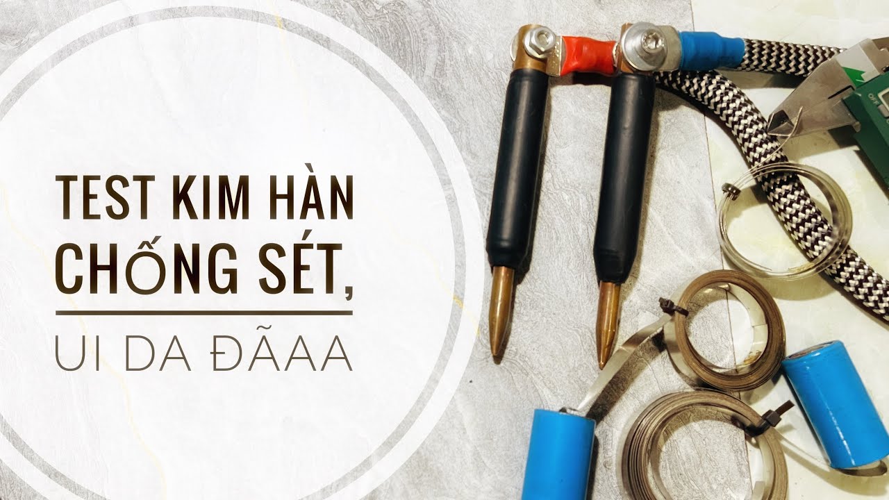 Kim này mà hàn khối lớn bao đã