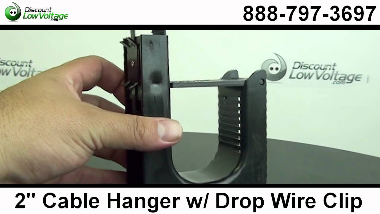 2 inch Cable Hanger w/Drop wire clip