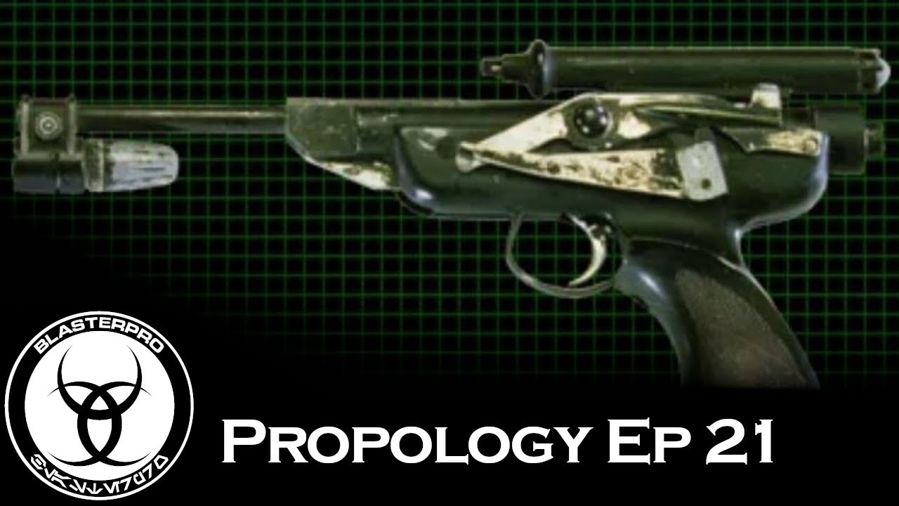 Propology 101 Episode 21: DL-18 Blaster