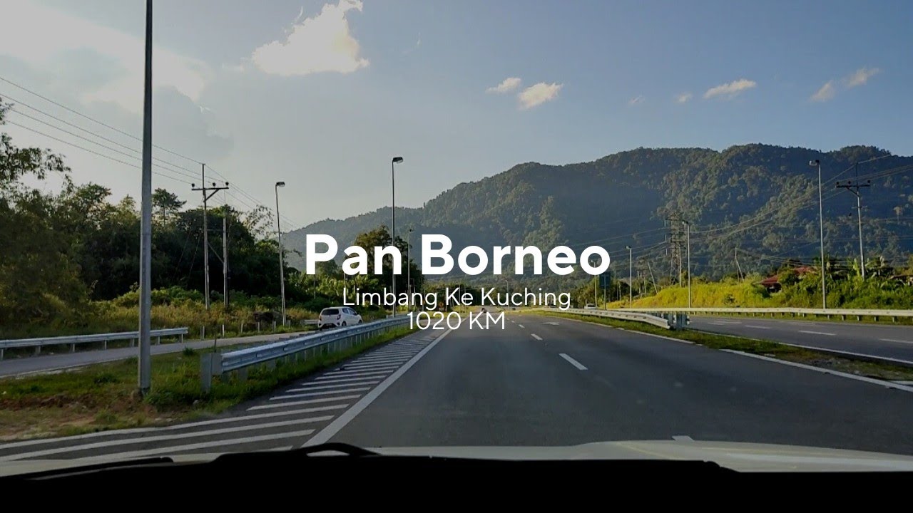 1020 KM. Limbang ke Kuching melalui Highway Pan Borneo :: 🇲🇾