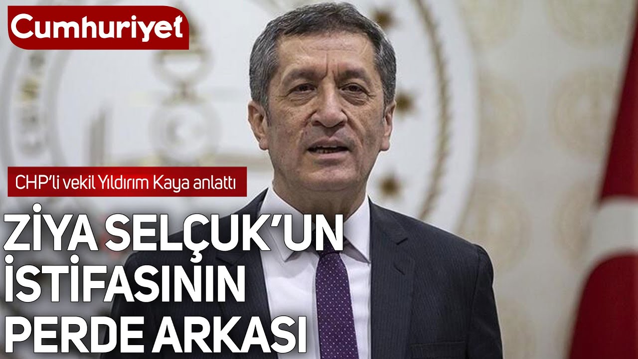 Milli Eğitim Bakanı Ziya Selçuk neden istifa etti? | İşte istifanın perde arkası