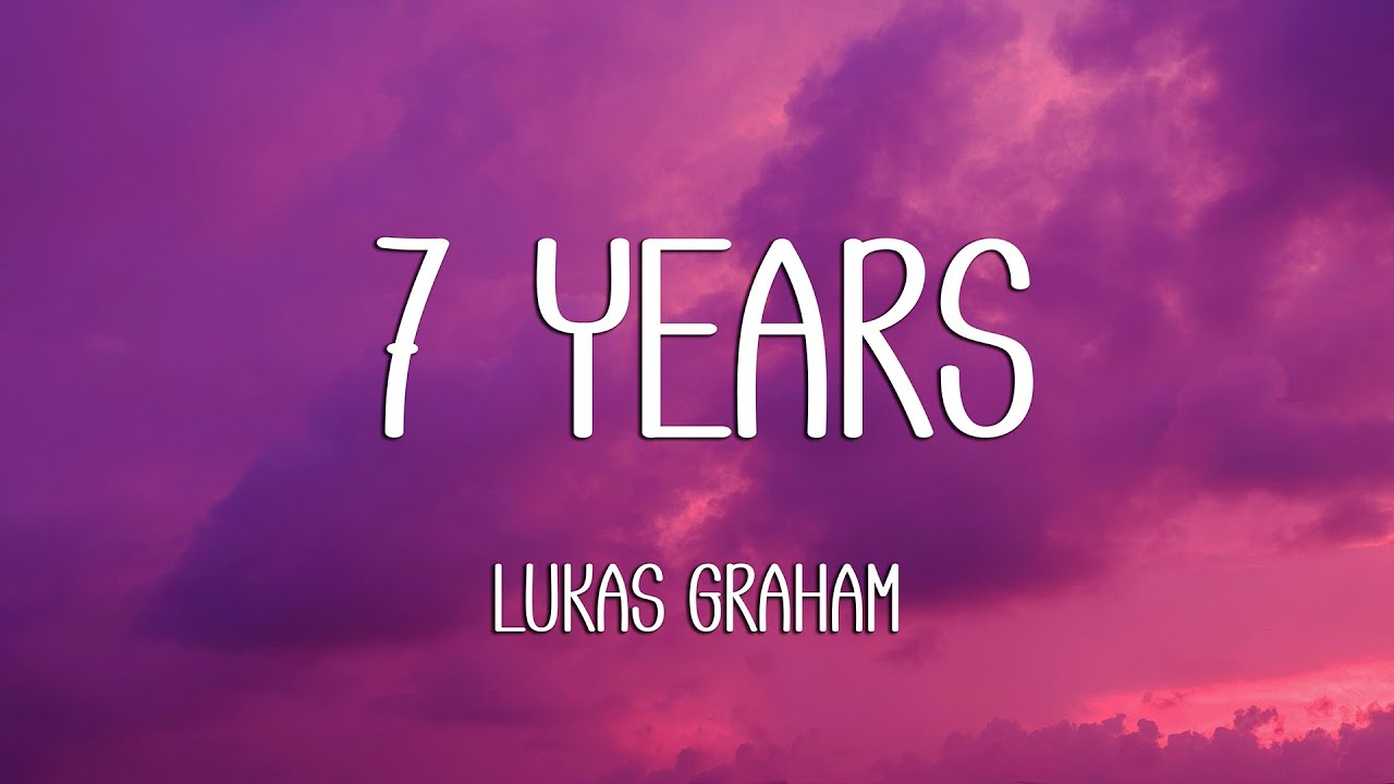 Lukas Graham - 7 Years (Lyrics)