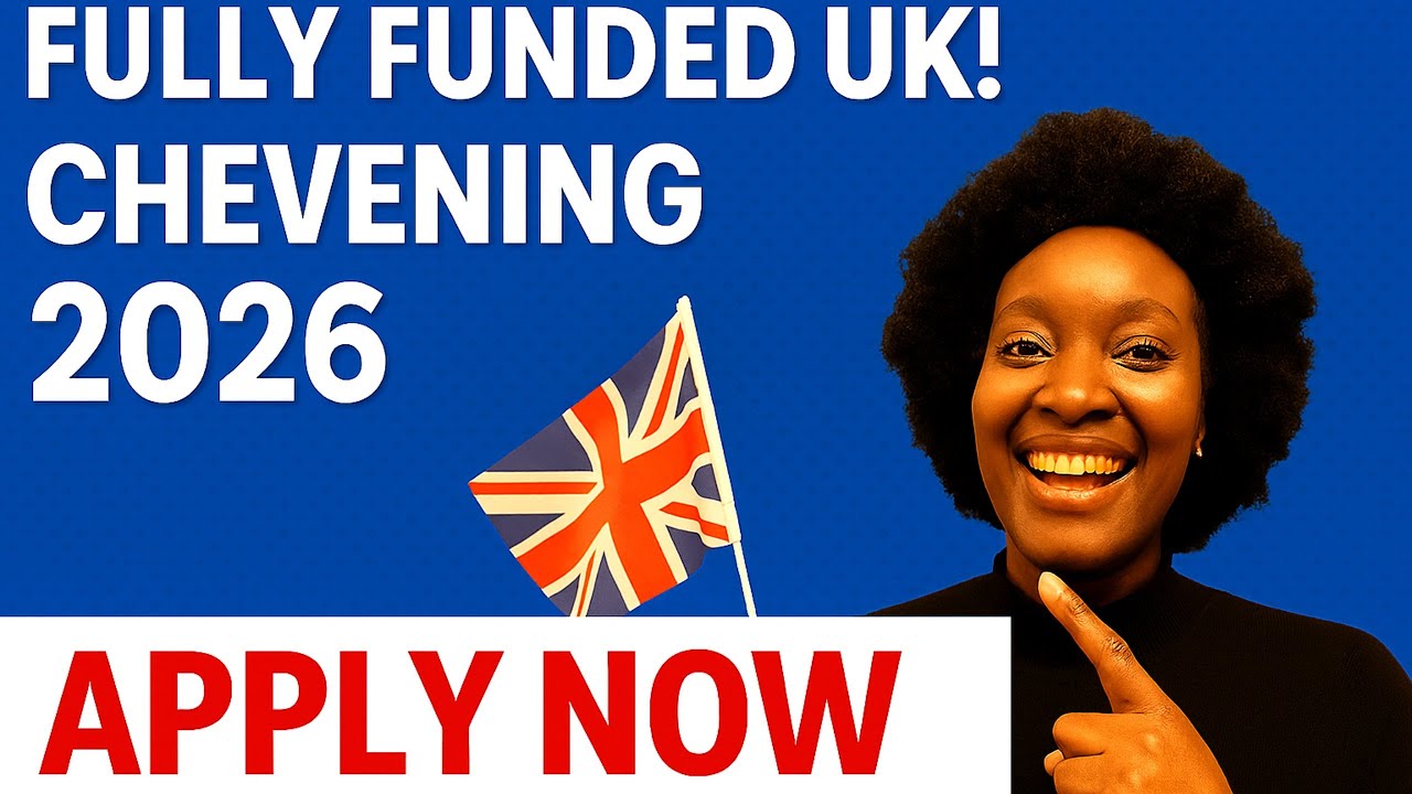 How to apply for Chevening Scholarship 2026 (Step-by-Step Guide)