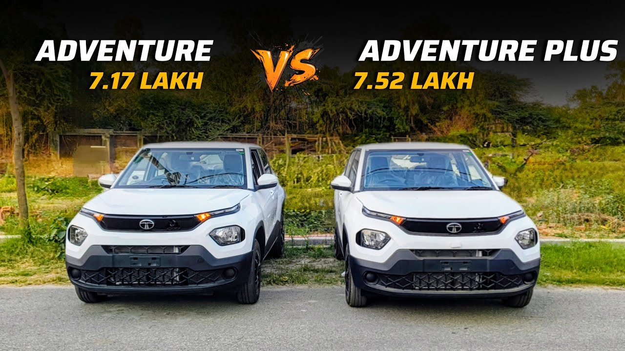 Tata Punch Adventure vs Punch Adventure Plus 🎯 35 हज़ार में क्या कम मिला, क्या ज़्यादा मिला