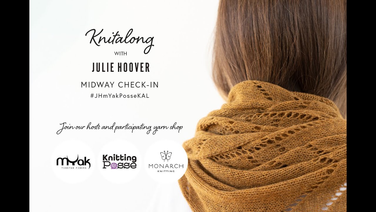Knitalong Midway Check-In with Julie Hoover #2 | #JHmYakPosseKAL