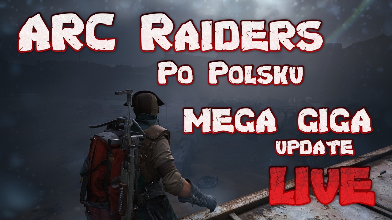 ARC Raiders PL Polska LIVE Gameplay UPDATE Huragan Nerfy Dużo Zmian