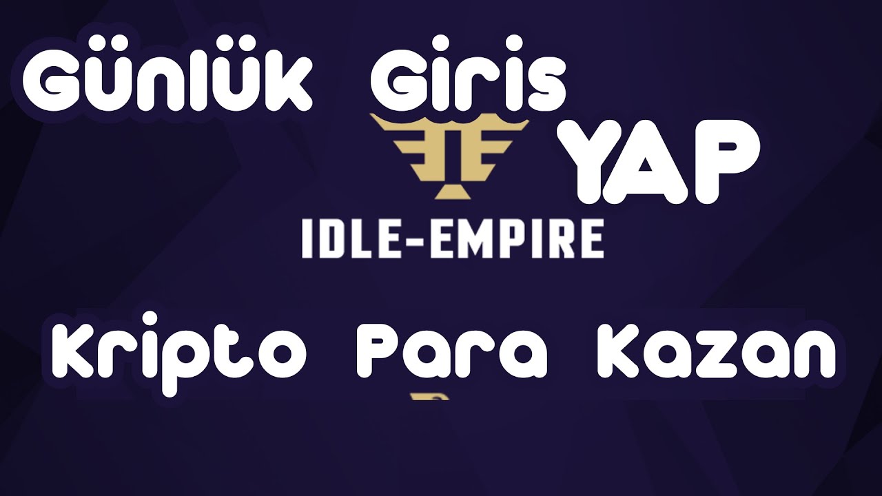 ZRX Olarak &Ouml;dememi &Ccedil;ektim - Idle Empire Nedir? Idle Empire Para Nasıl Kazanılır?