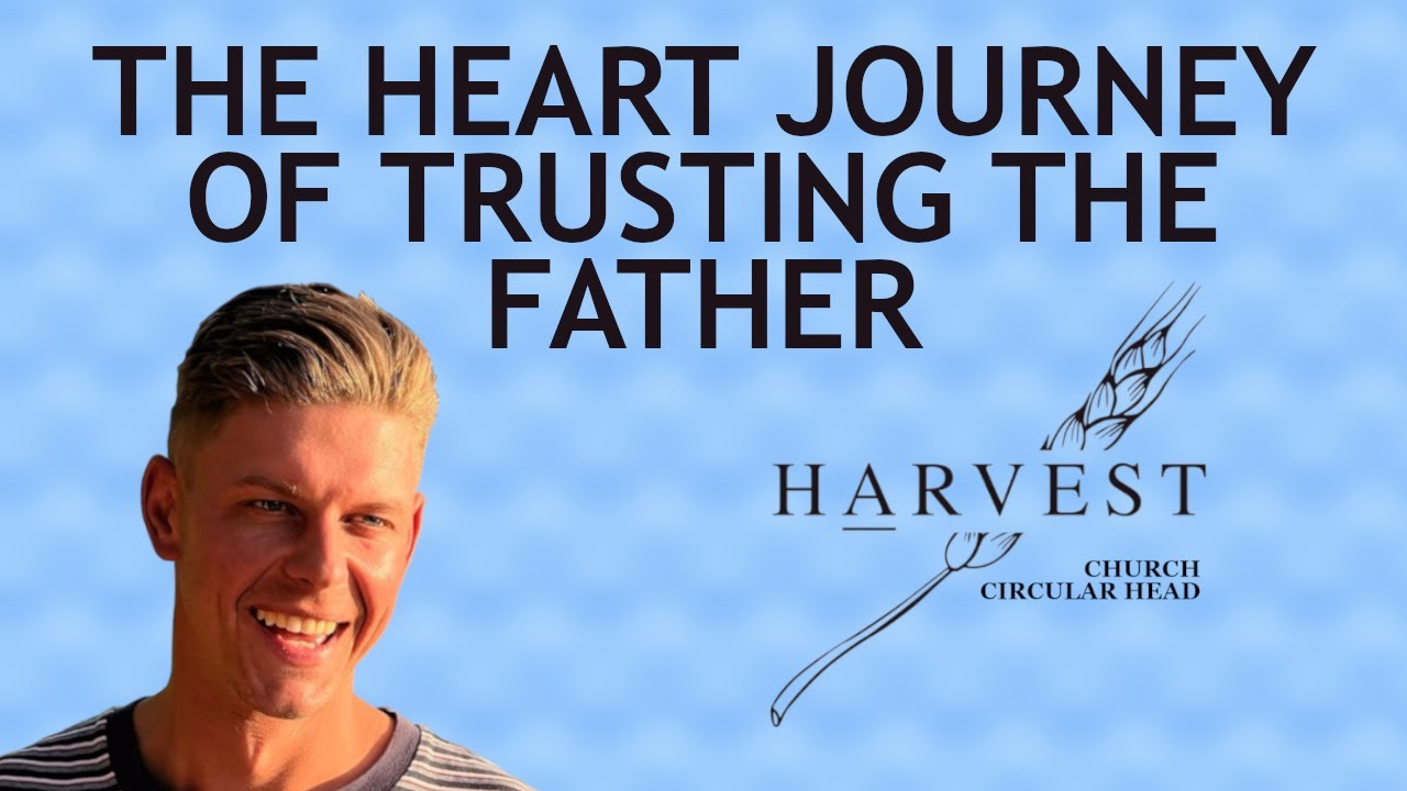 Matt Fisher The Heart Journey of Trusting the Father