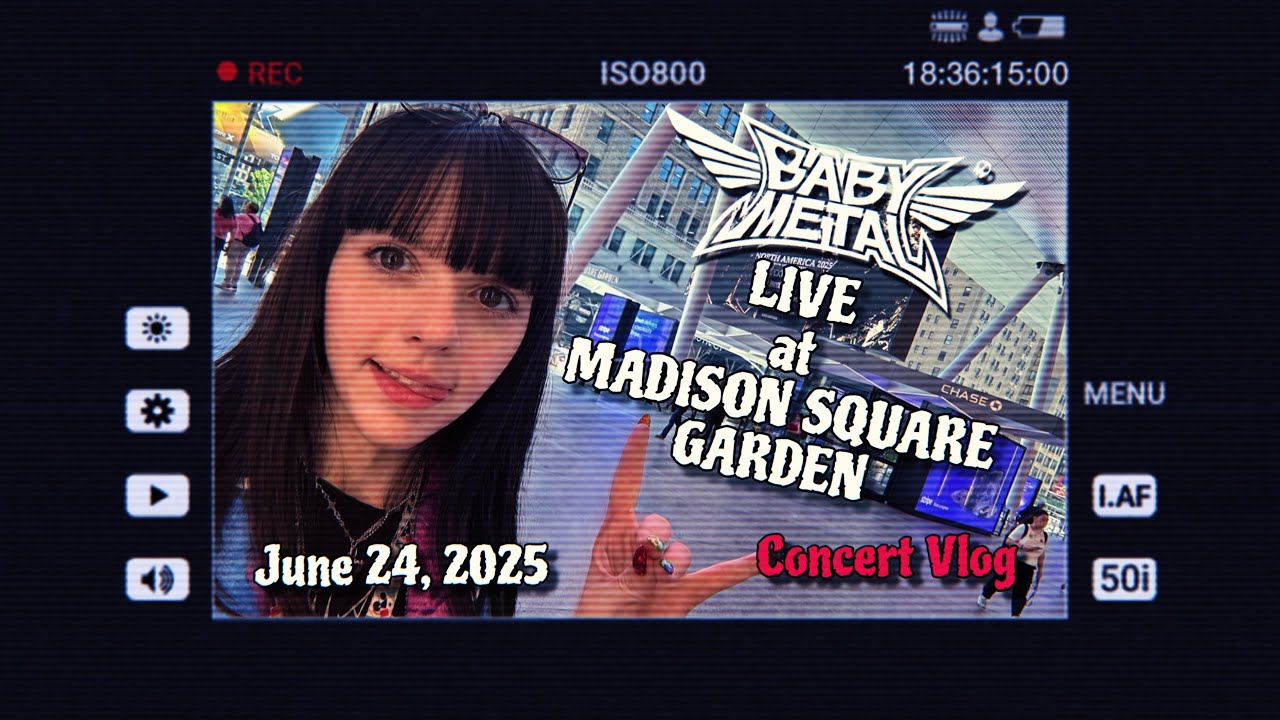 BABYMETAL LIVE at MADISON SQUARE GARDEN - 6/24/25 - CONCERT VLOG + Recap