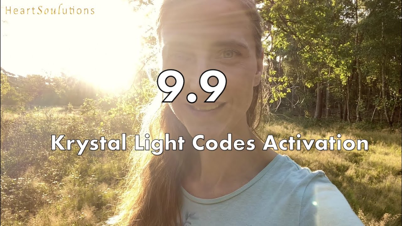 9.9 Krystal Light Codes Activation September 9th 2021 by Ariette Love | HeartSoulutions