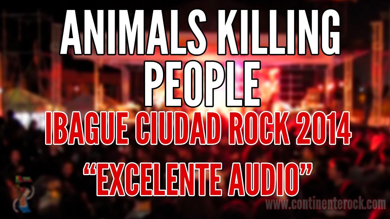 Animals Killing People - Full Concierto (Ibague Ciudad Rock 2014)