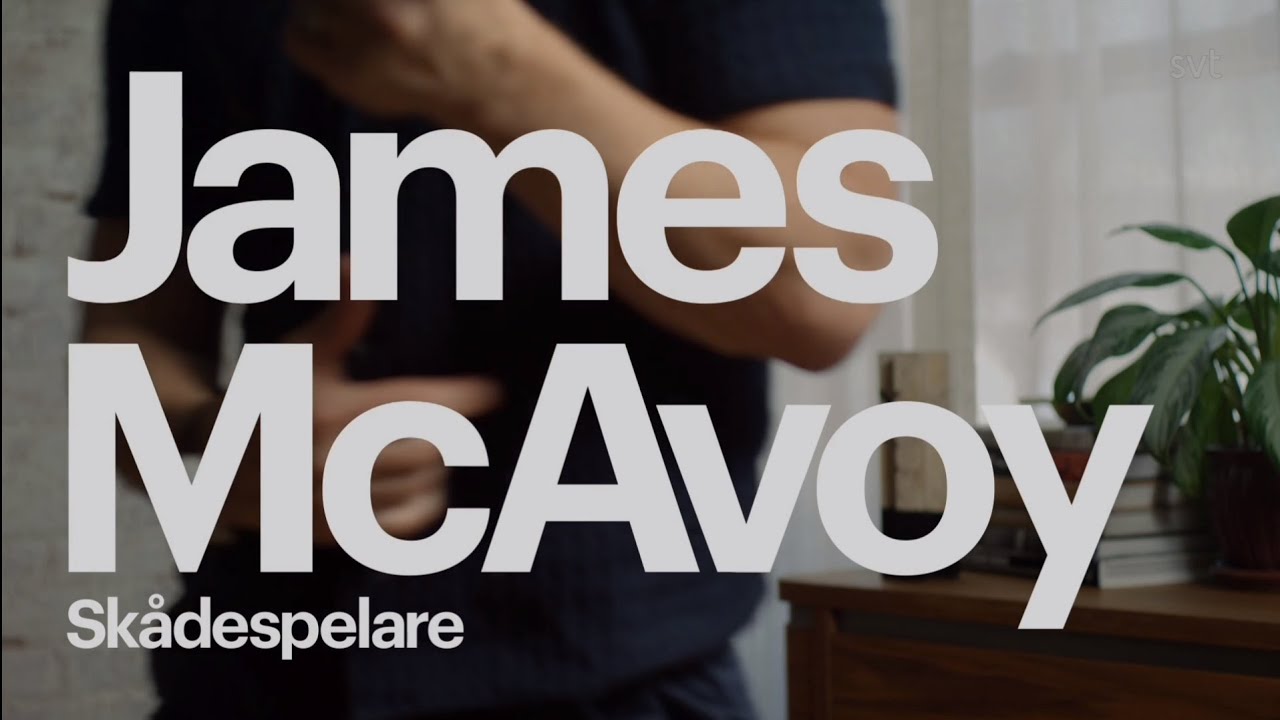 James McAvoy on the SVT's 