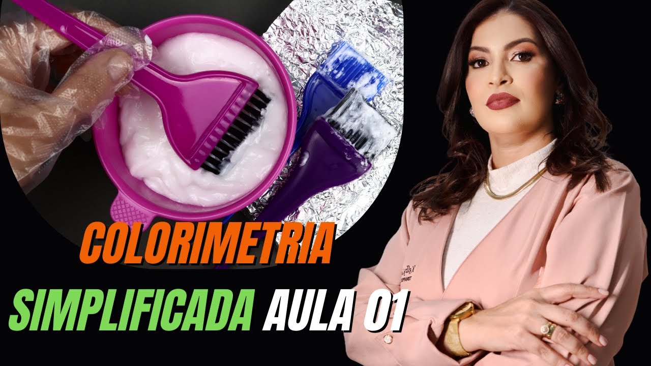 Colorimetria Simplificada Aula 01   Cores Primarias e  Básicas