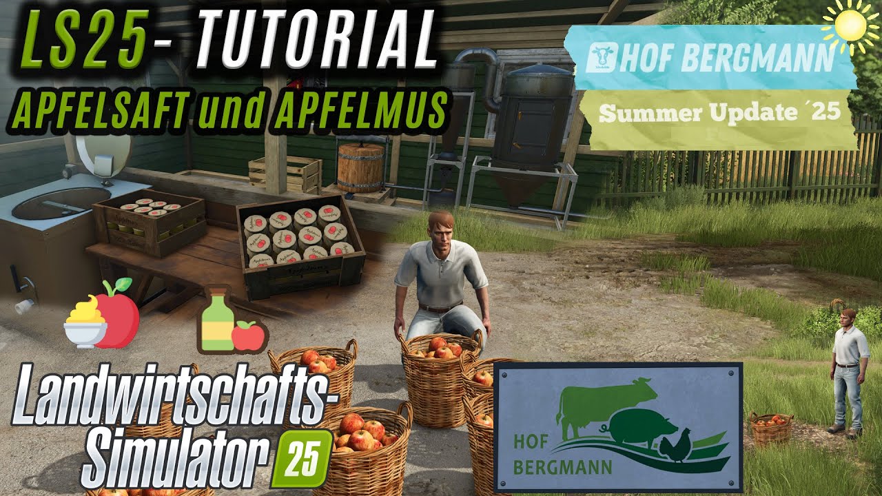 LS25 Hof Bergmann 1.2 Tutorial  - Apfelmus und Apfelsaft - so geht das!