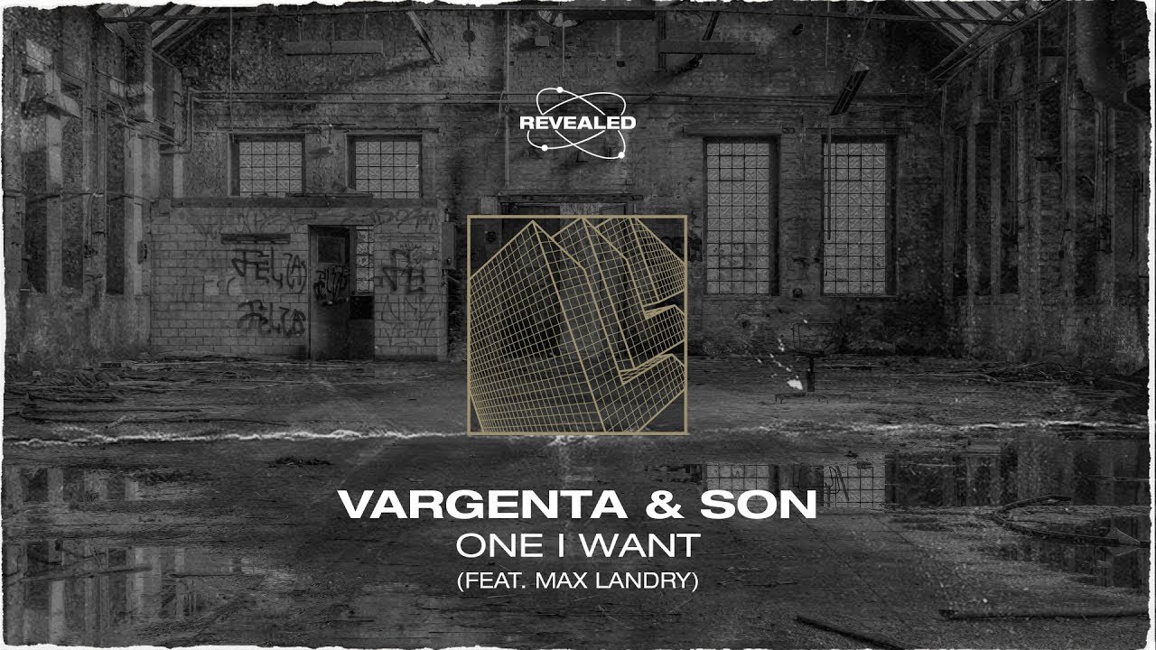 VARGENTA & SƠN - One I Want (feat. Max Landry)(Extended Mix)