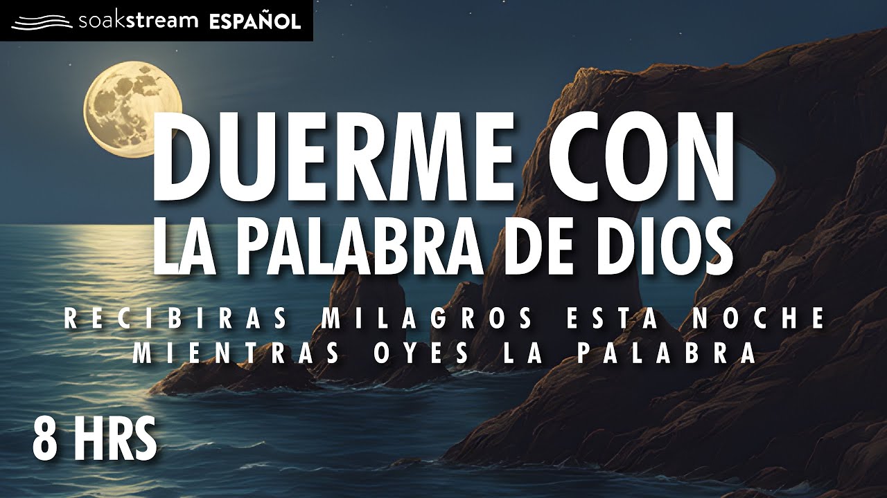Escuche estas Escrituras toda la noche y vea lo que hace Dios