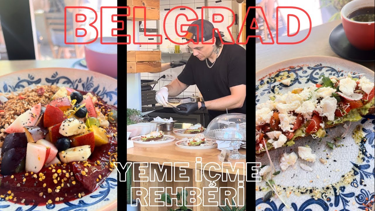 Belgrad’da Kahvaltıdan Akşam Yemeğine Lezzet Turu! 🍽️