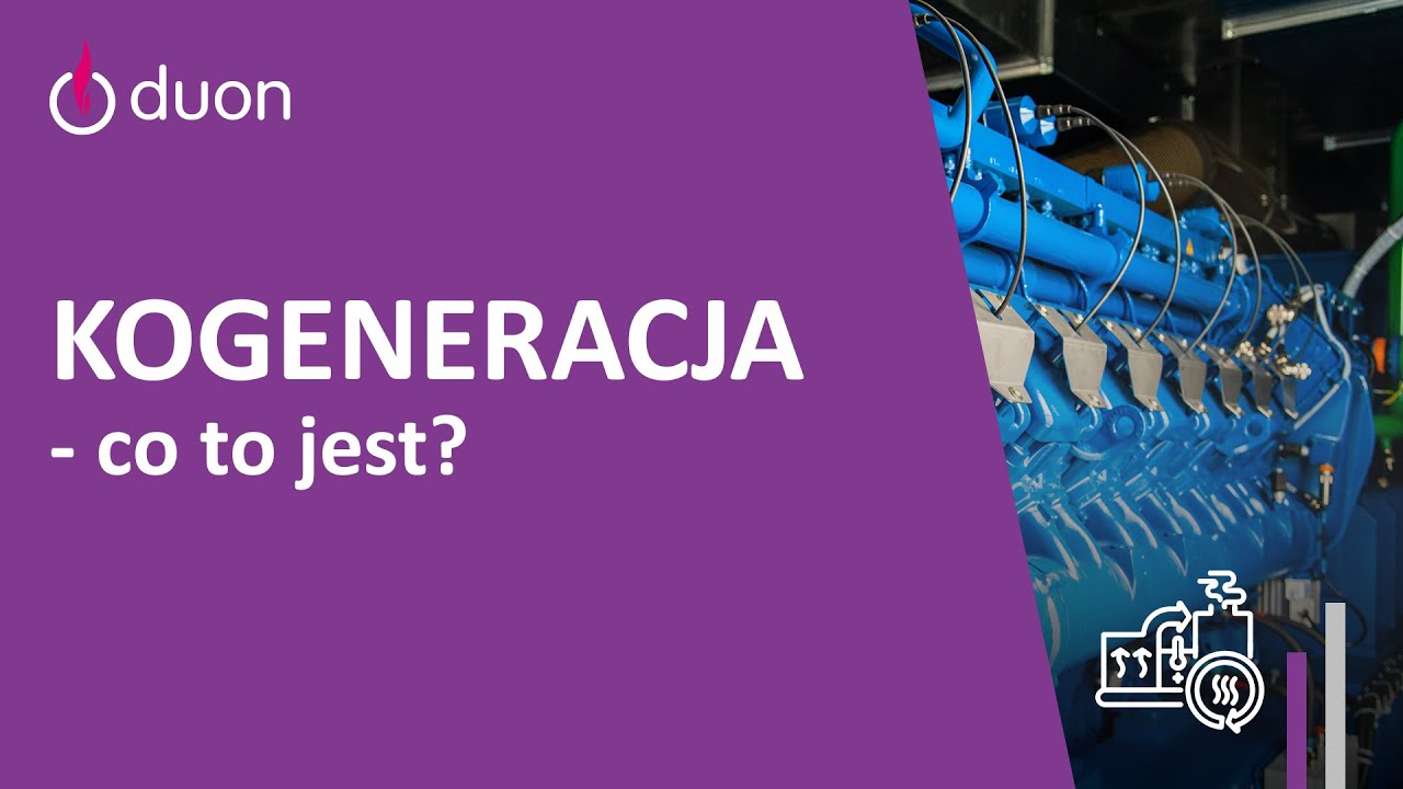 Kogeneracja – co to jest? Schemat działania oraz korzyści dla firmy