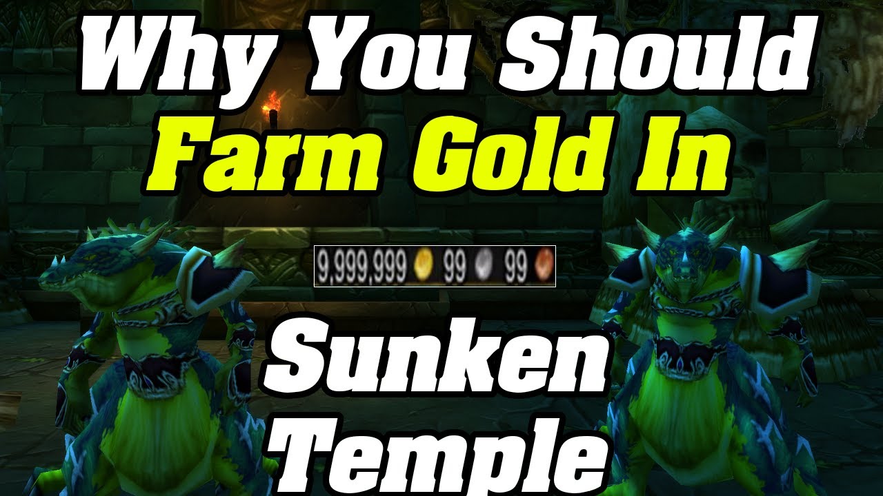 Why You Should Farm Gold In SUNKEN TEMPLE | Shadowlands Goldmaking