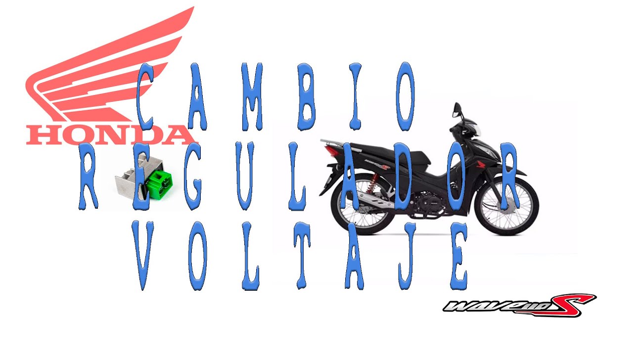 cambio regulador voltaje honda wave s