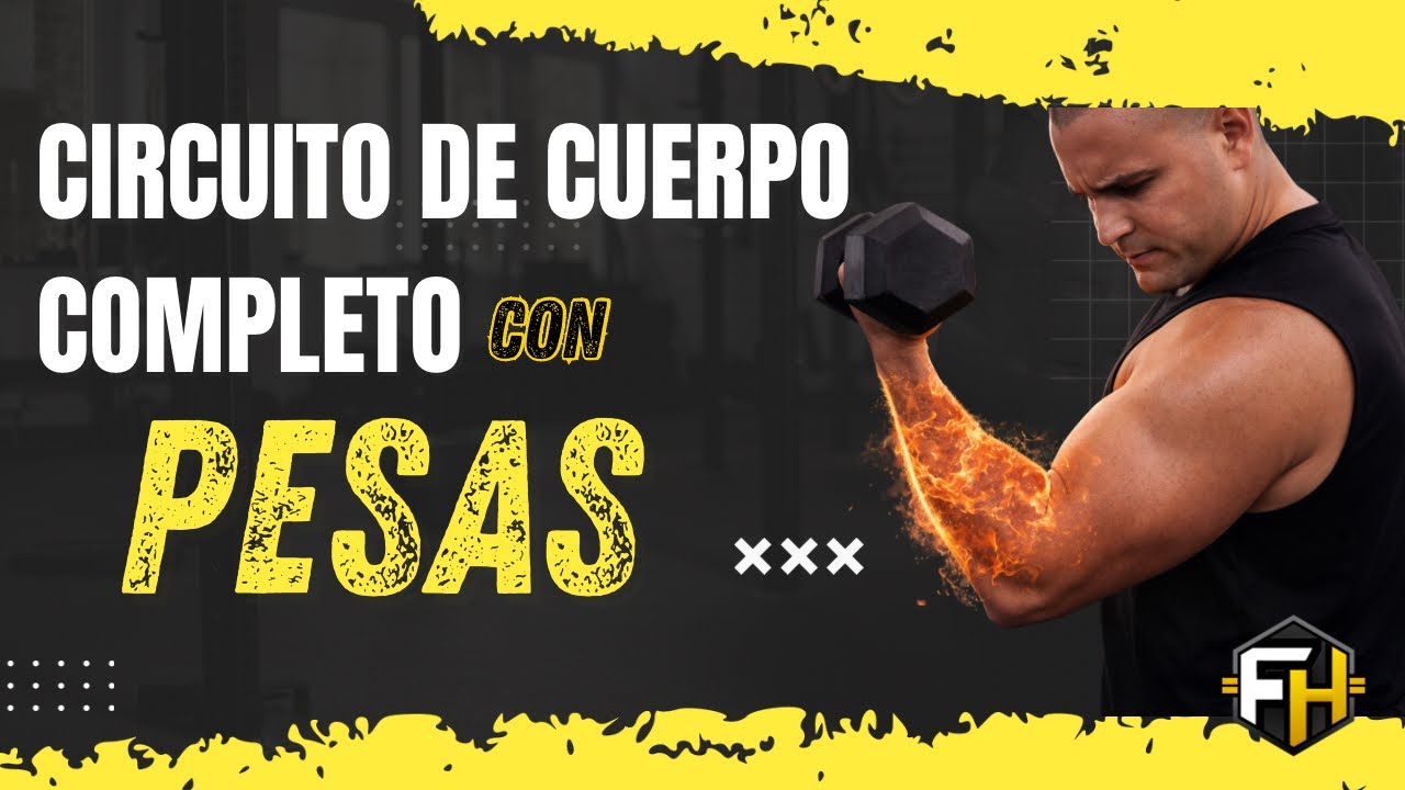 Circuito de Cuerpo Completo con Pesas- Nivel Avanzado I