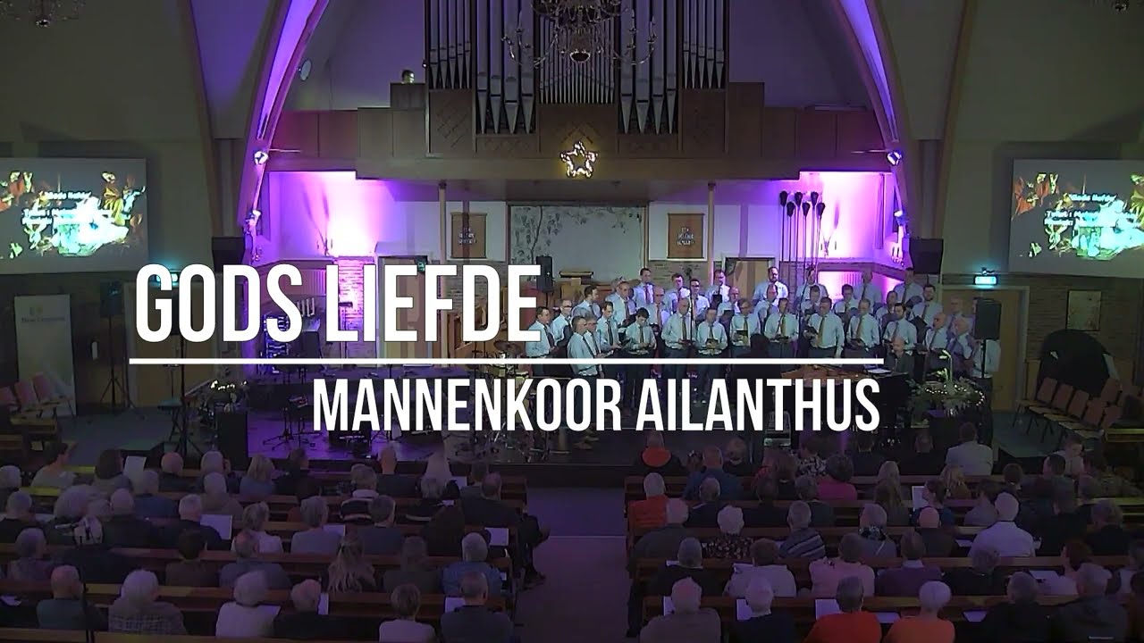 Gods Liefde - Kerst- Mannenkoor Ailanthus