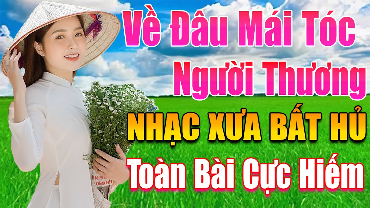 VỀ ĐÂU MÁI TÓC NGƯỜI THƯƠNG ➤ MAI TIẾN ĐẠT ➤ LK Nhạc Sống Thôn Quê Toàn Bài Hay NGHE MÀ NGỌT LỊM TIM