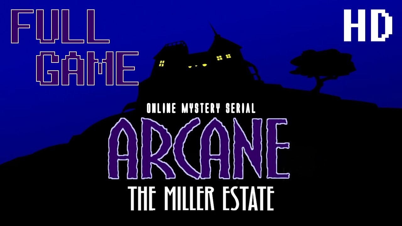 Arcane: Online Mystery Serial ⛥ The Miller Estate - Full Game 1080p60 HD Walkthrough - No Commentary