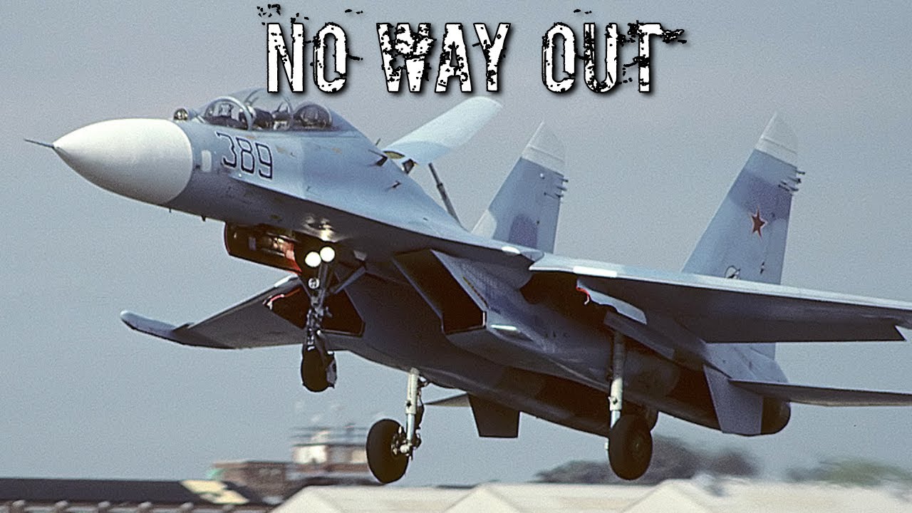 No way out - Sukhoi SU-27