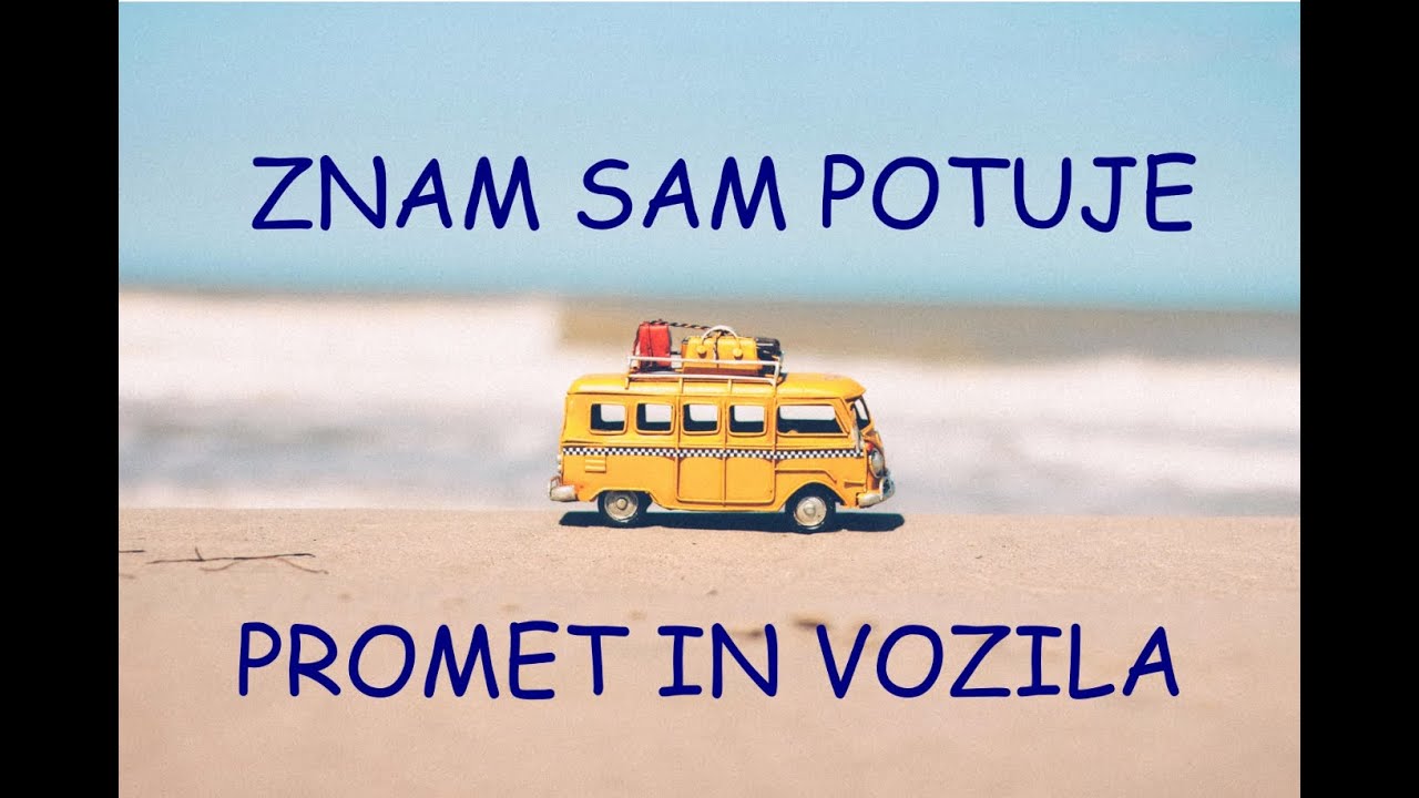 Znam sam potuje -  Promet in vozila