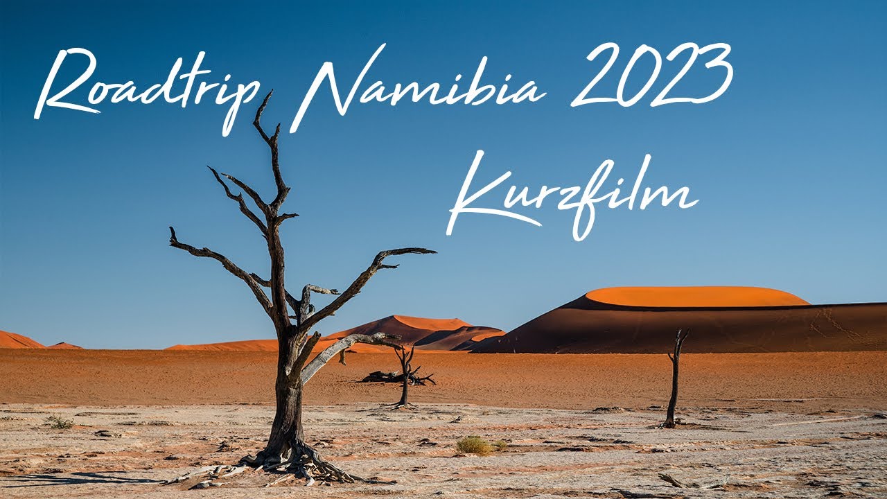 Roadtrip Namibia 2023 | Kurzfilm (Kino-Version)