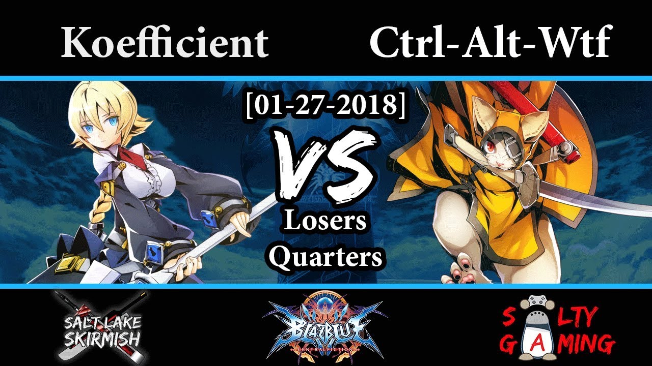 [2018-01-27] BBCF - Koefficient (Es) vs Ctrl-Alt-Wtf (Jubei) LQ