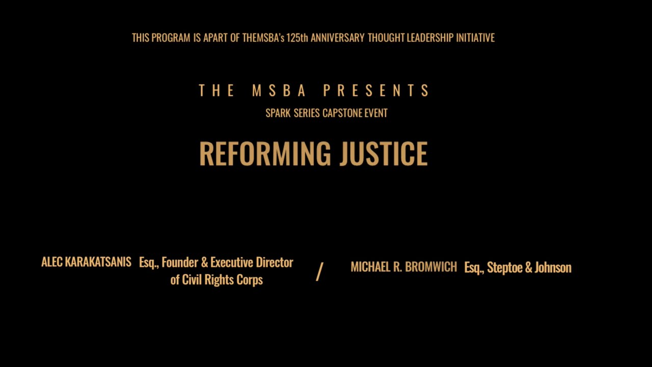 The Spark Series Capstone Program -  Reforming Justice