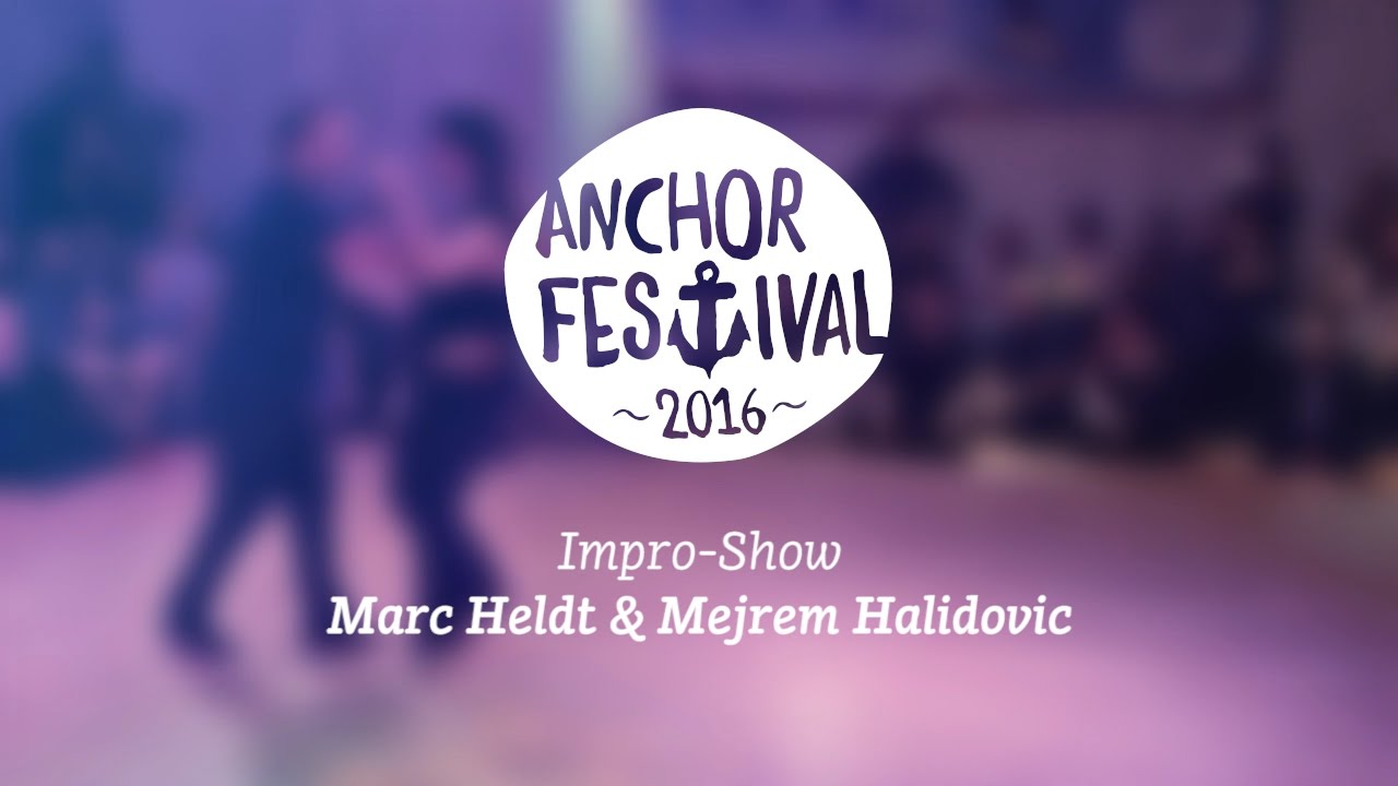 Anchor Festival 2016 ~ Impro Show ~ Marc Heldt & Mejrem Halidovic