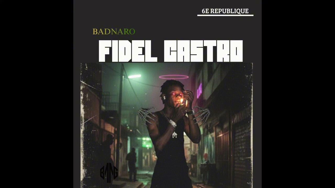 BadNaro - FIDEL CASTRO ( Audio officiel) #MYSTERY 2