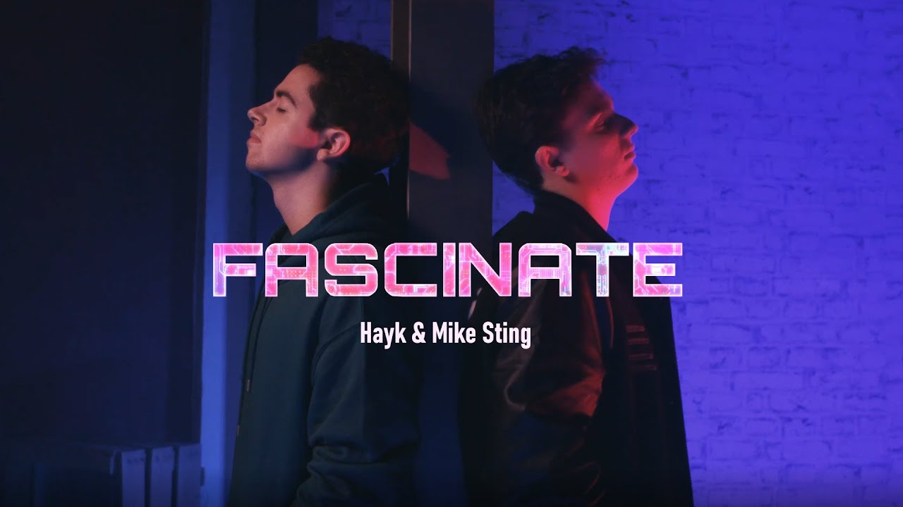 Hayk & Mike Sting - Fascinate (Official Music Video)