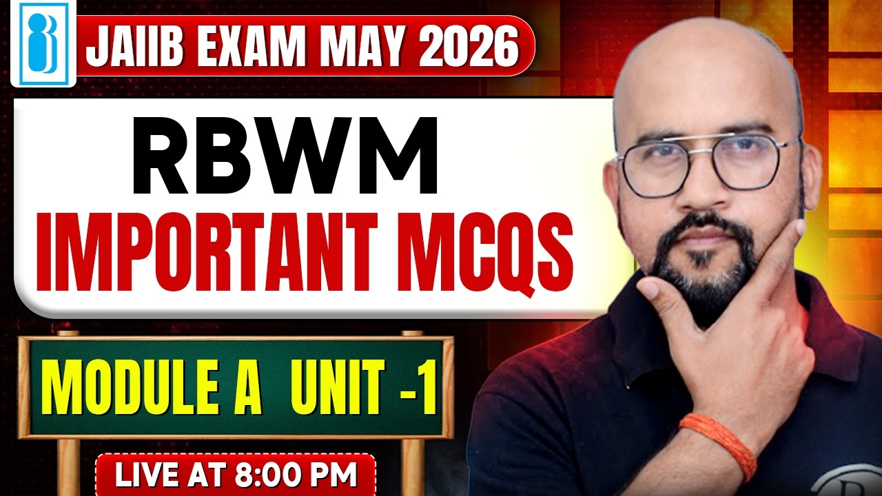 JAIIB May Exam 2026 | JAIIB RBWM Module A | Unit 1 Important MCQs | by Bhaskar Sir