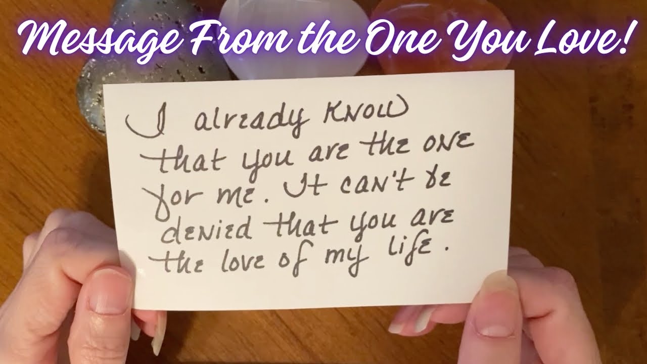 They already know You are the ONE for them! &hearts;️ [Channeled Love Messages] 🌹