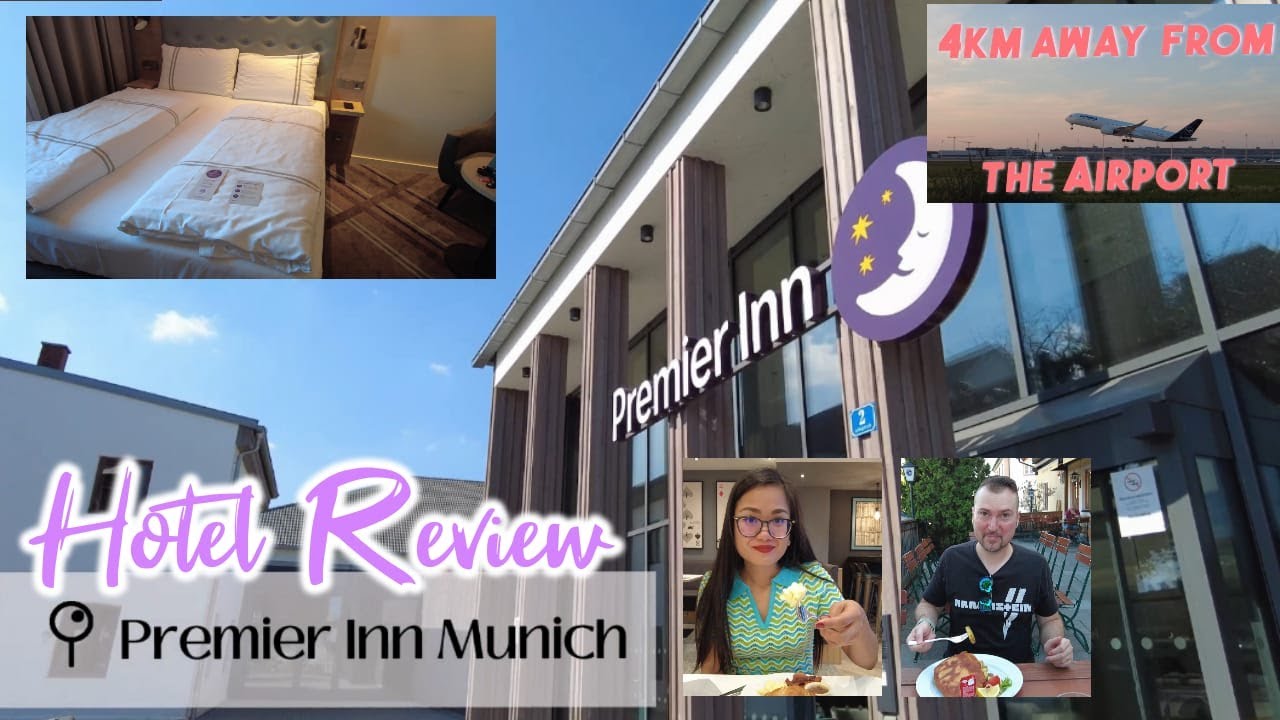 Premier Inn Munich Hotel Review | Filipina-German Couple