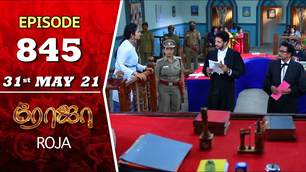 ROJA Serial | Episode 845 | 31st May 2021 | Priyanka | Sibbu Suryan | Saregama TV Shows Tamil