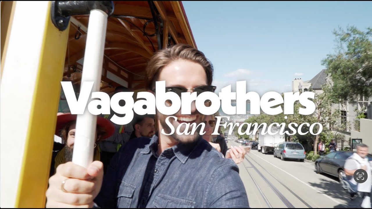 Exploring the Best of San Francisco with the Vagabrothers: A City of Landmarks and Culture