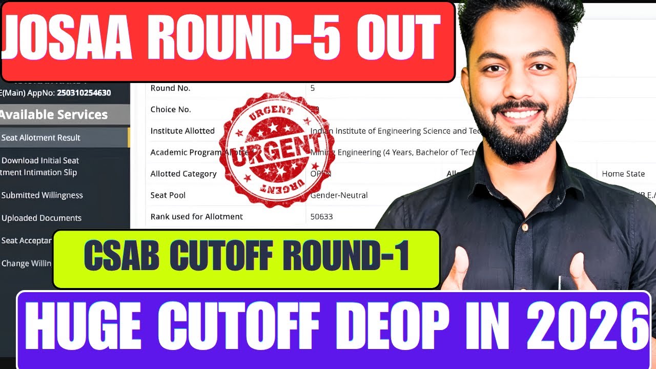 VERY SHOCKING CUTOFF⚠️|JoSAA ROUND-5 Huge Cutoff Drop In 2026|CSAB Cutofd Will Also Dropped?