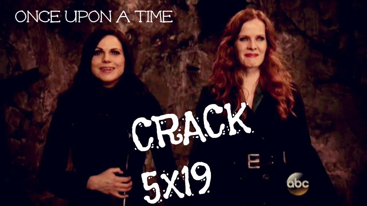 Once Upon a Time Crack ~ Sisters | 5x19