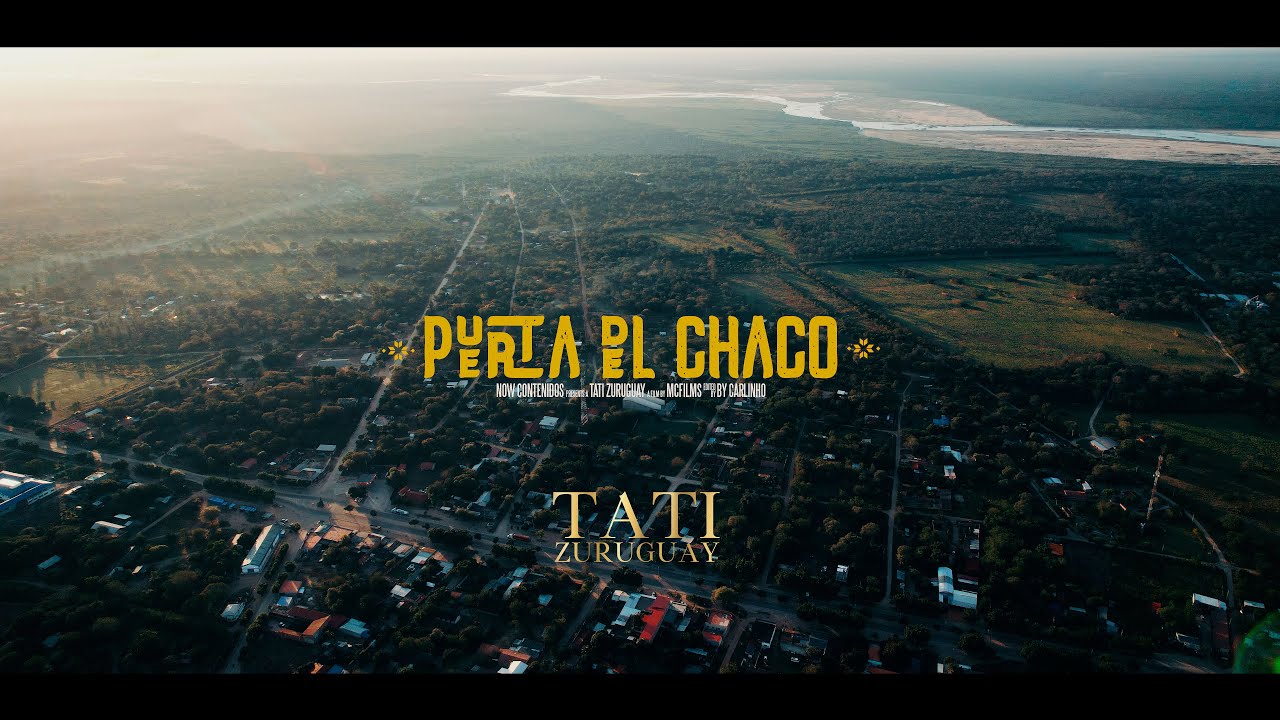 Tati Zuruguay - Puerta del Chaco (Atico) Vídeo oficial.